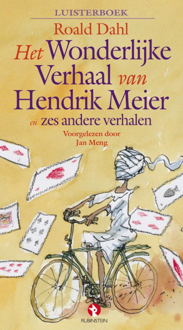 Omslag van Het Wonderlijke Verhaal van Hendrik Meier en zes andere verhalen