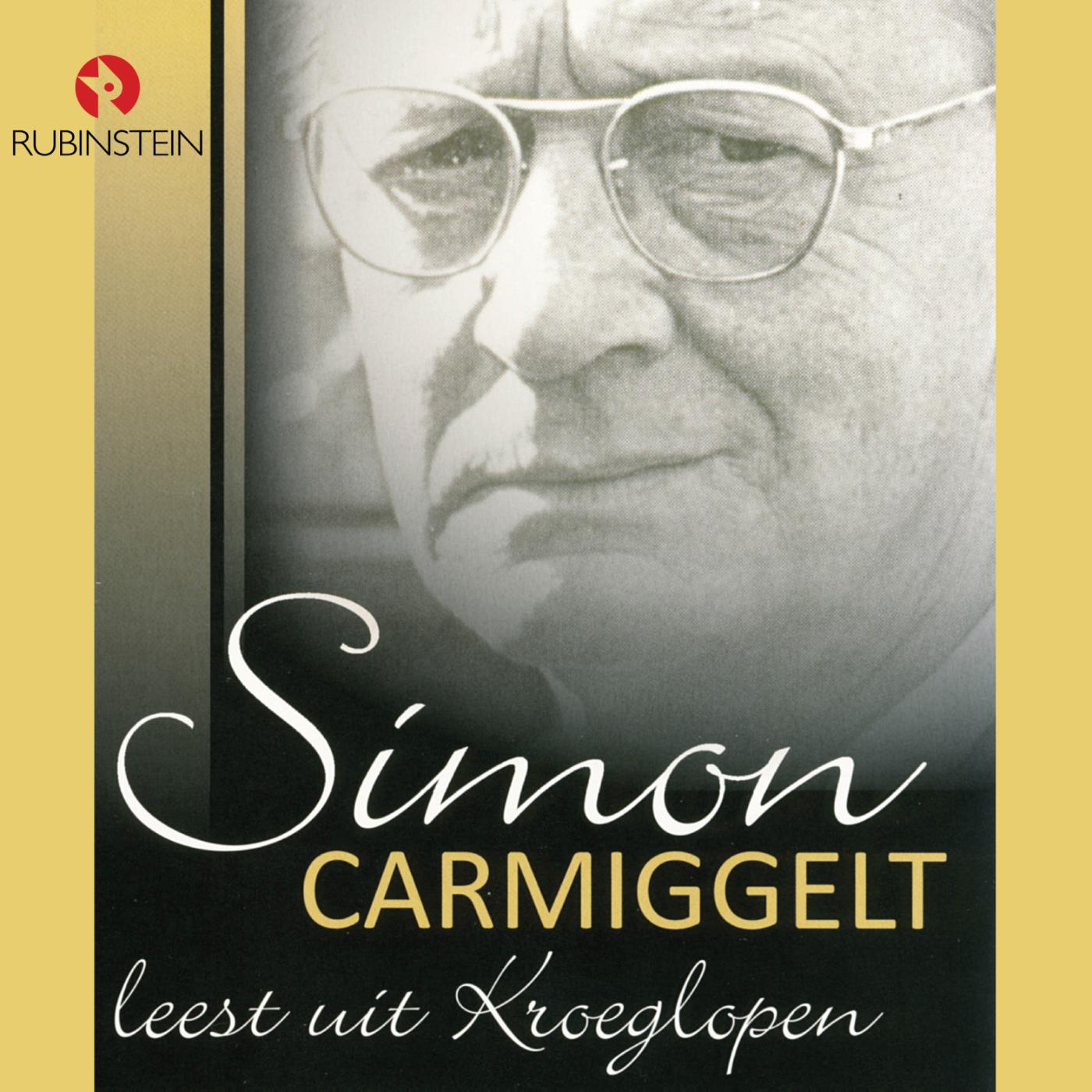 Omslag van Simon Carmiggelt leest uit Kroeglopen