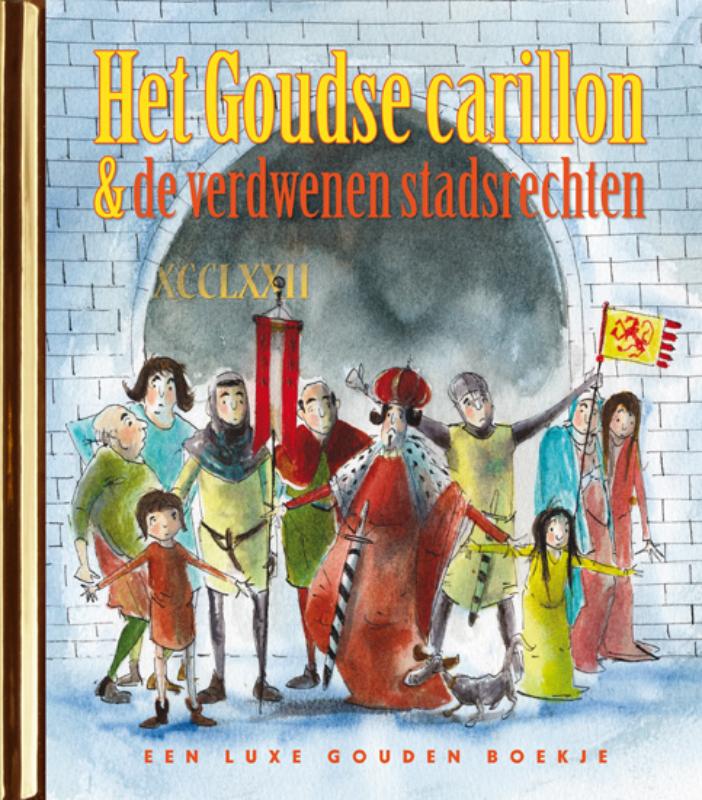 Omslag van Het Goudse carillon en de verdwenen stadsrechten