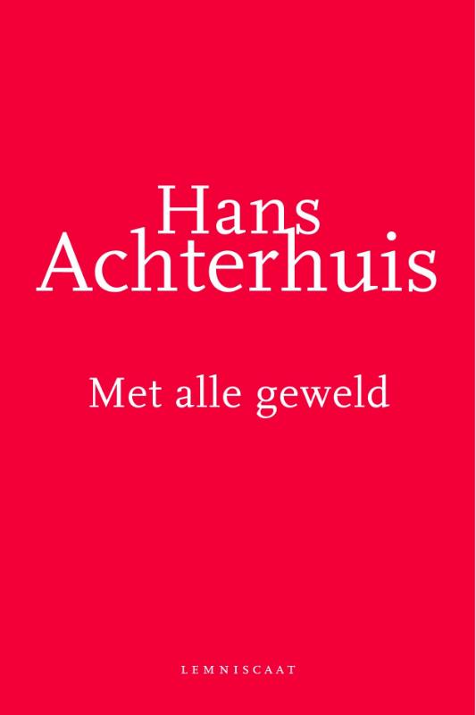 Omslag van Met alle geweld