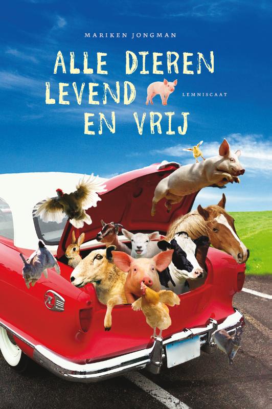 Omslag van Alle dieren levend en vrij