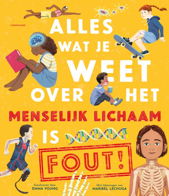 Omslag van Alles wat je weet over het menselijk lichaam is FOUT