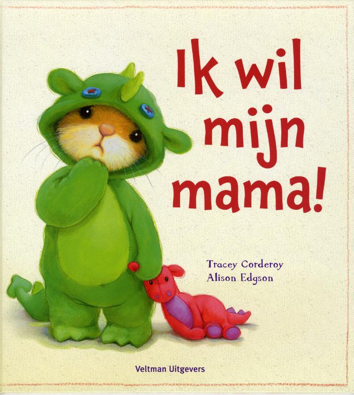 Omslag van Ik wil mijn mama!