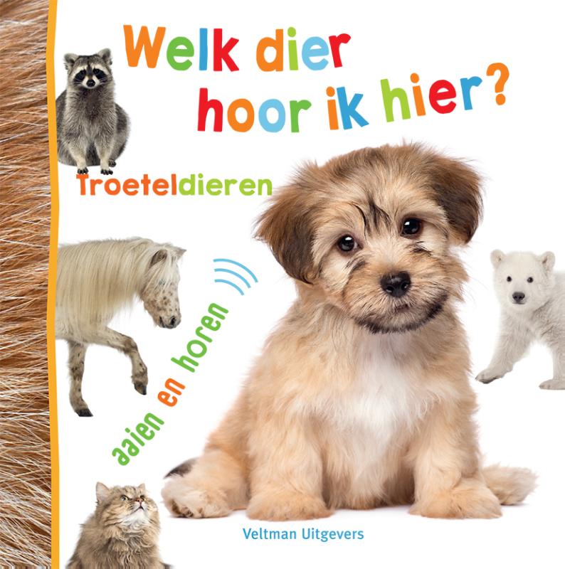 Omslag van Welk dier hoor ik hier? - Troeteldieren