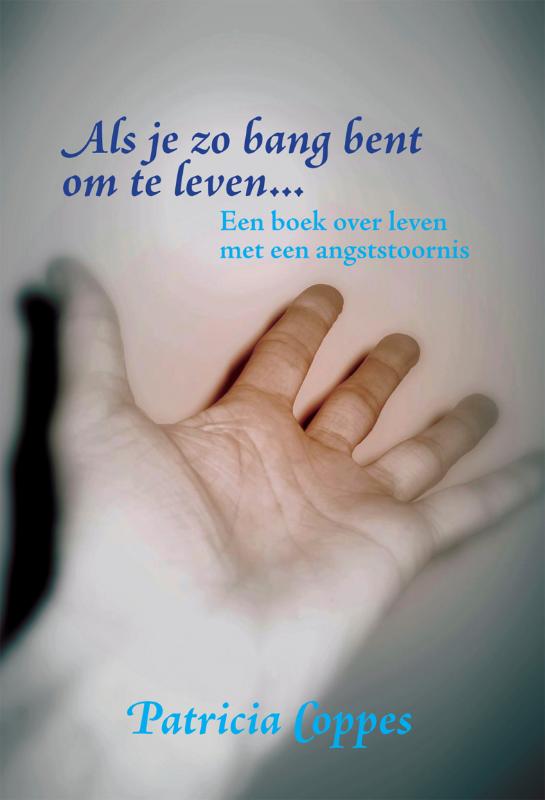 Omslag van Als je zo bang bent om te leven...