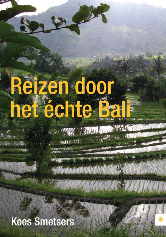 Omslag van Reizen door het echte Bali