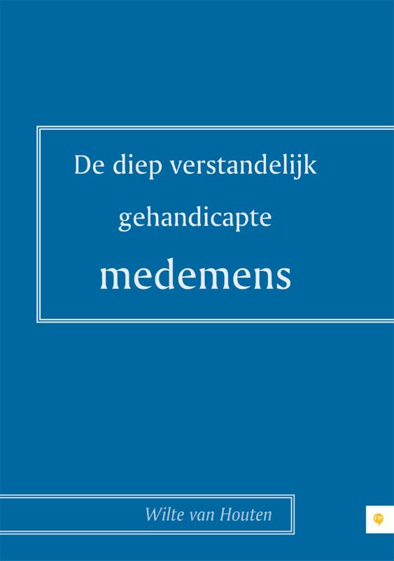 Omslag van De diep verstandelijk gehandicapte medemens