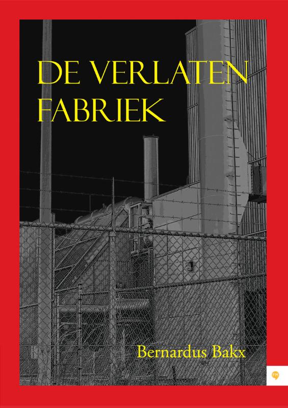 Omslag van De verlaten fabriek