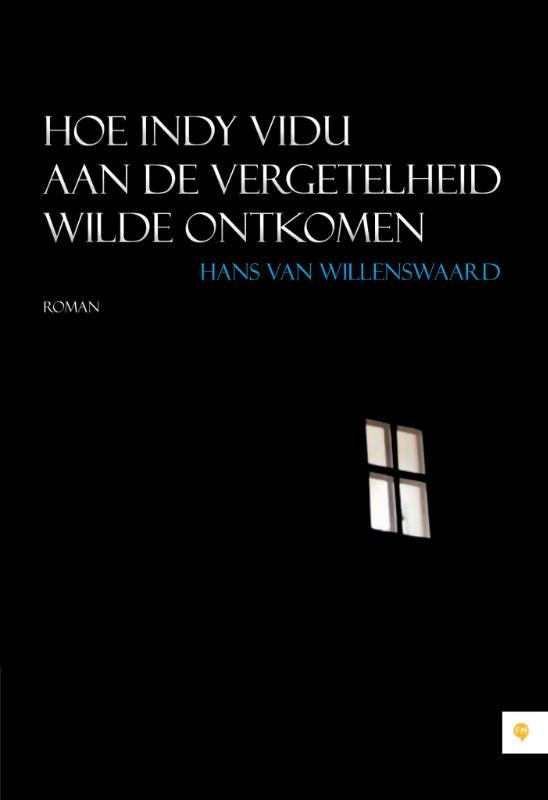 Omslag van Hoe Indy vidu aan de vergetelheid wilde ontkomen