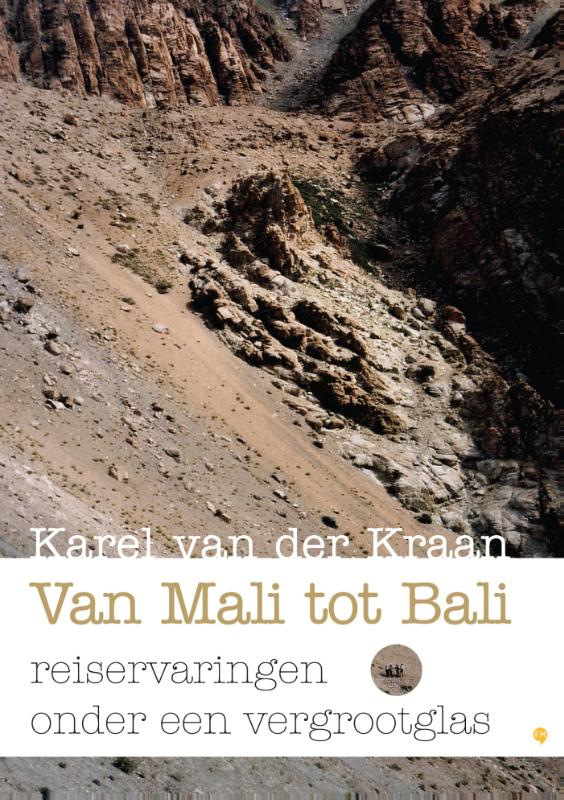 Omslag van Van Mali tot Bali (reiservaringen onder een vergrootglas)