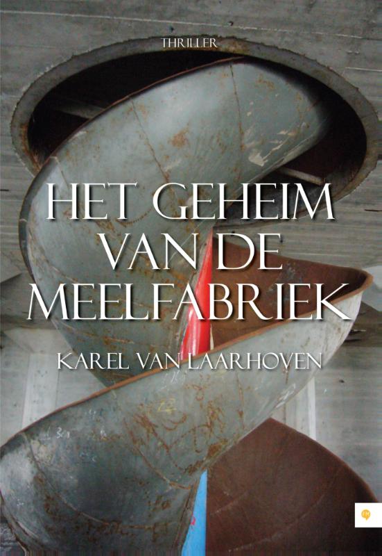 Omslag van Het geheim van de meelfabriek