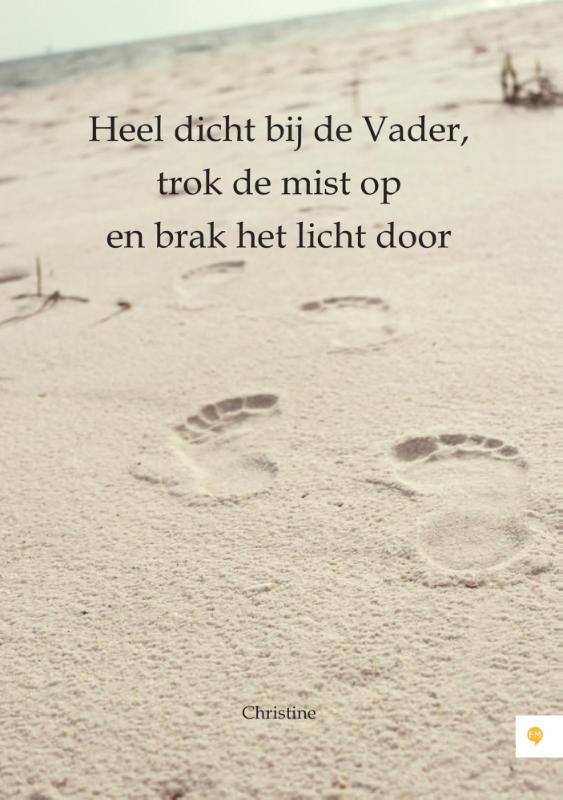 Omslag van Heel dicht bij de Vader, trok de mist op en brak het licht door