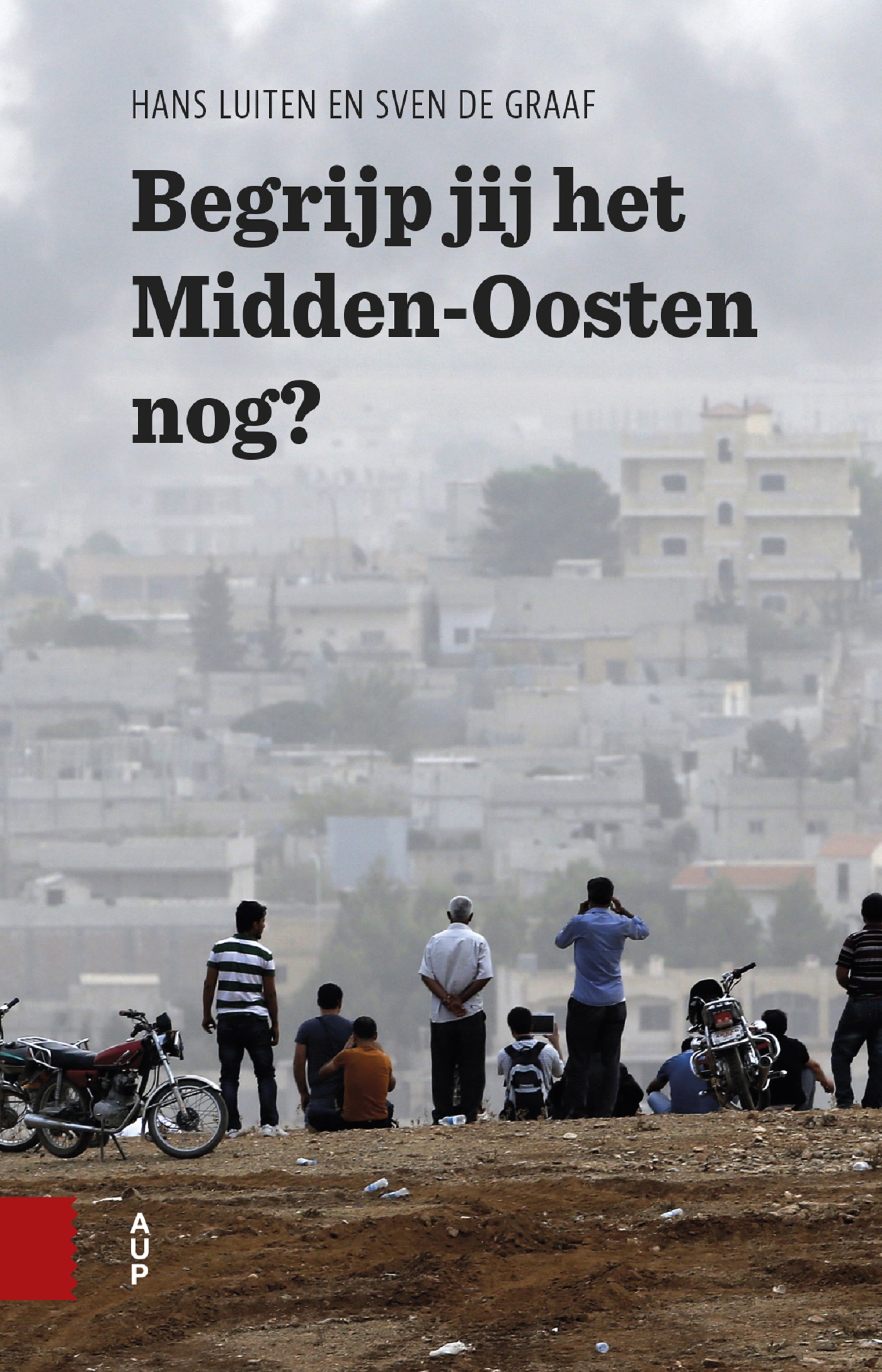 Omslag van Begrijp jij het Midden-Oosten nog?