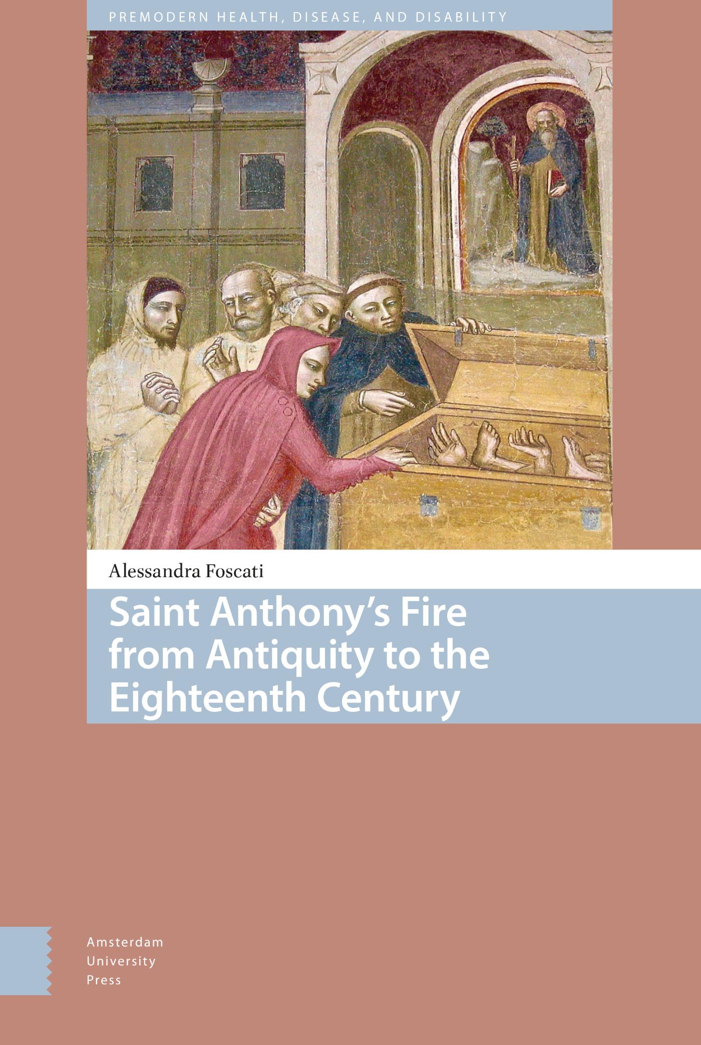 Omslag van Saint Anthony's Fire from Antiquity to the Eighteenth Century