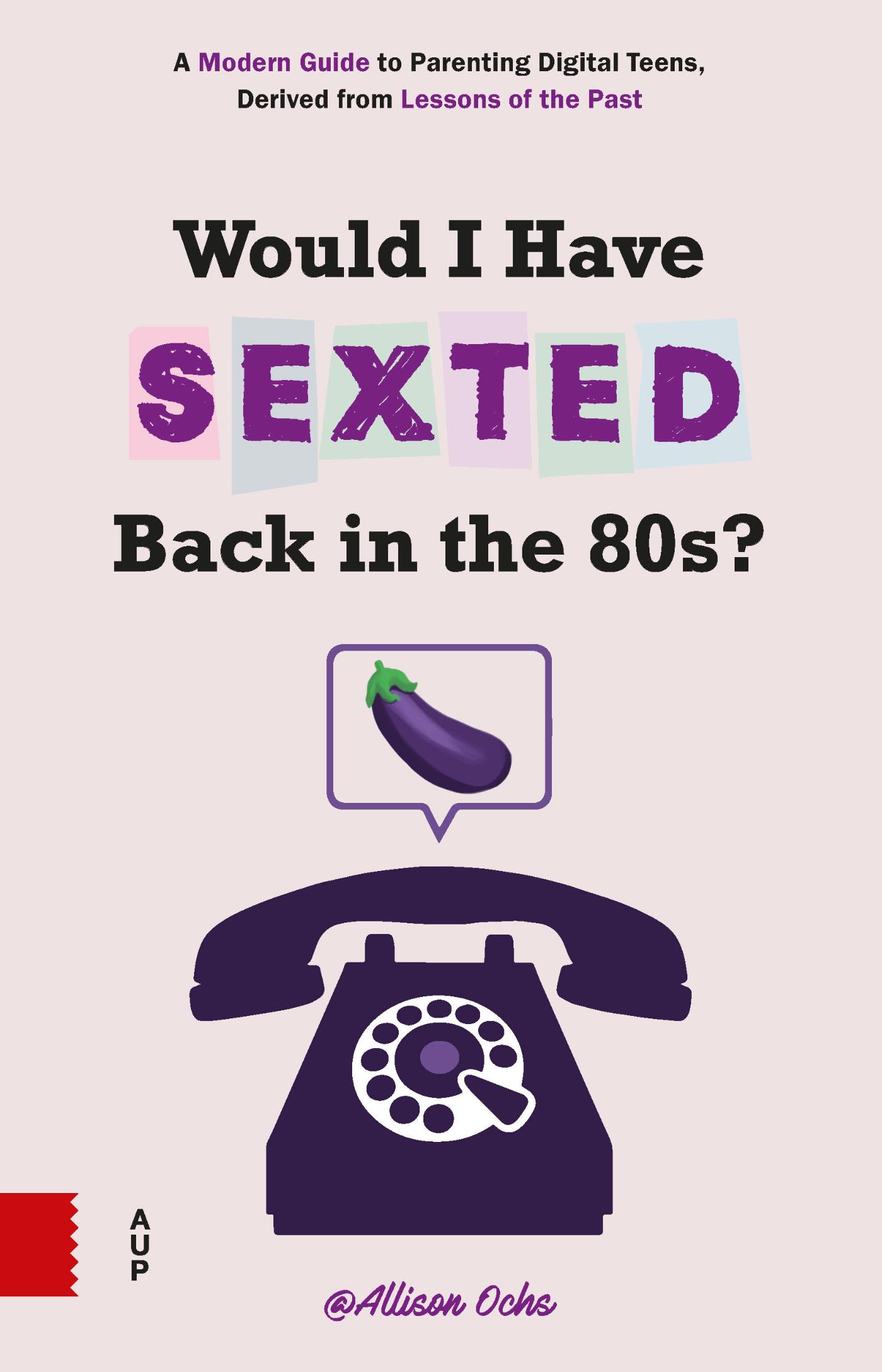 Omslag van Would I Have Sexted Back in the 80s?