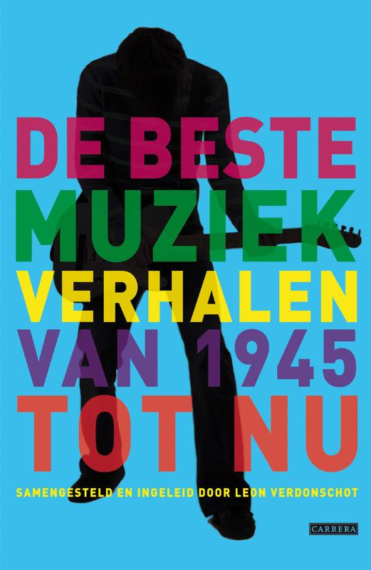 Omslag van De beste muziekverhalen van 1945 tot nu + extra verhalen 2008