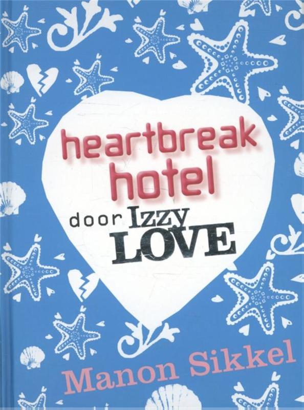 Omslag van Heartbreak hotel door IzzyLove