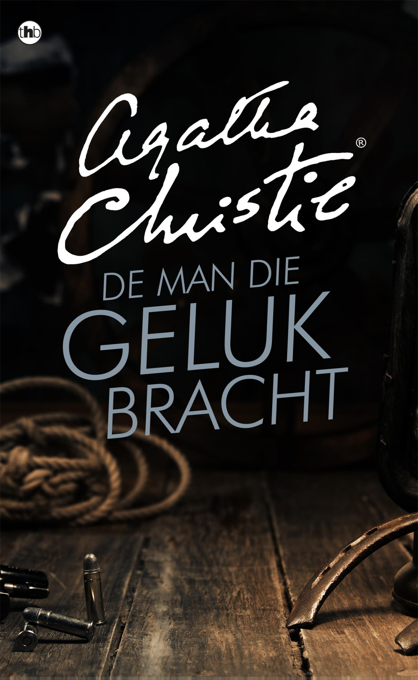Omslag van De man die geluk bracht