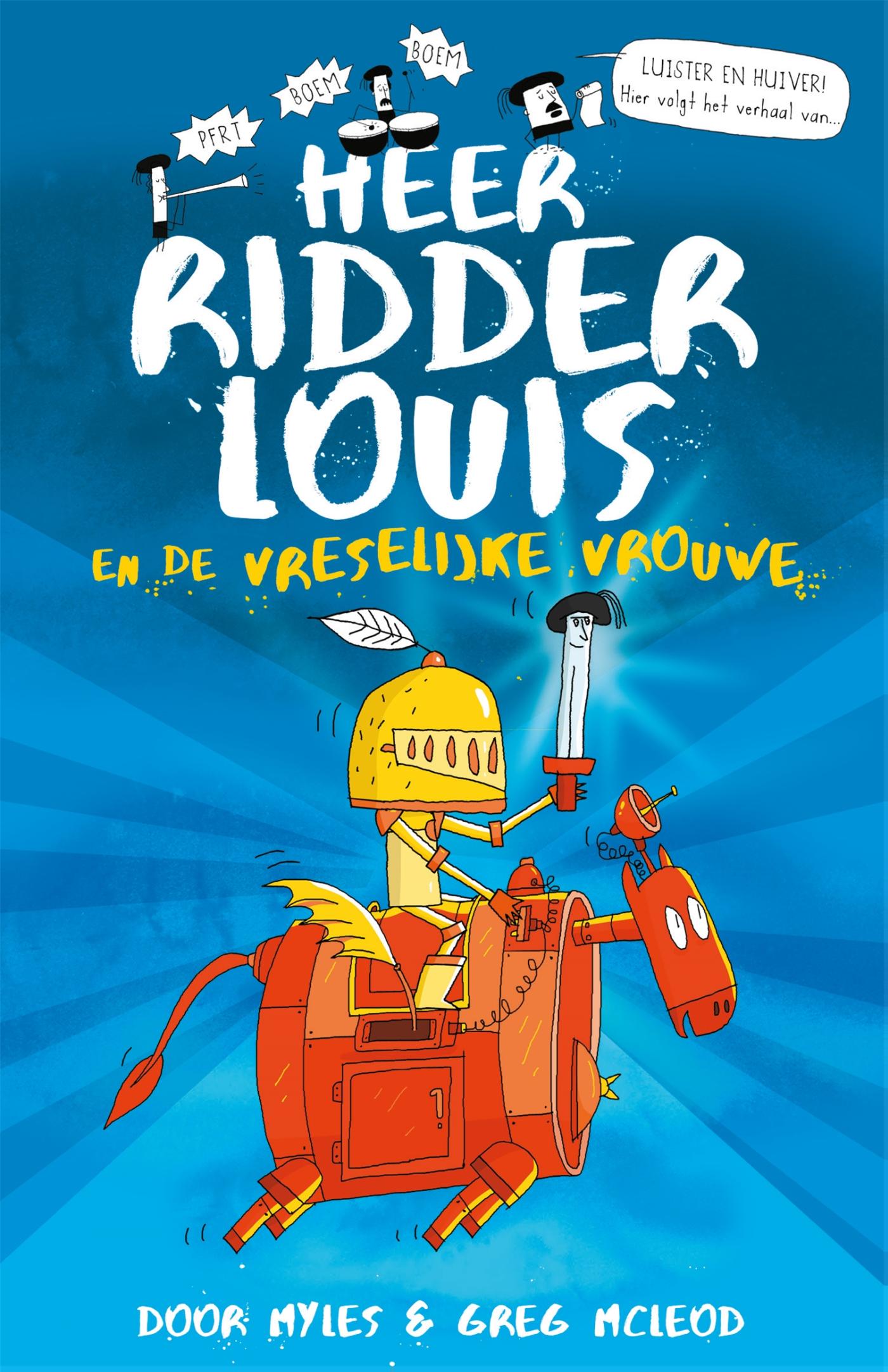 Omslag van Heer ridder Louis en de vreselijke vrouwe