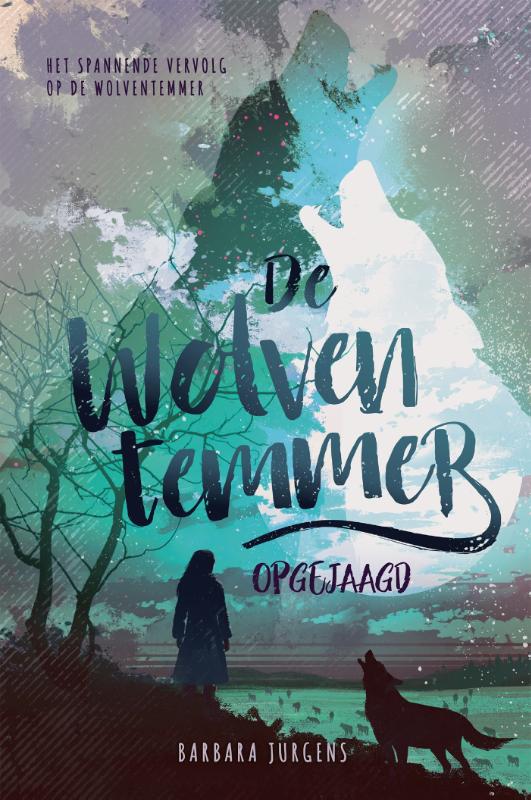 Omslag van De wolventemmer - Opgejaagd