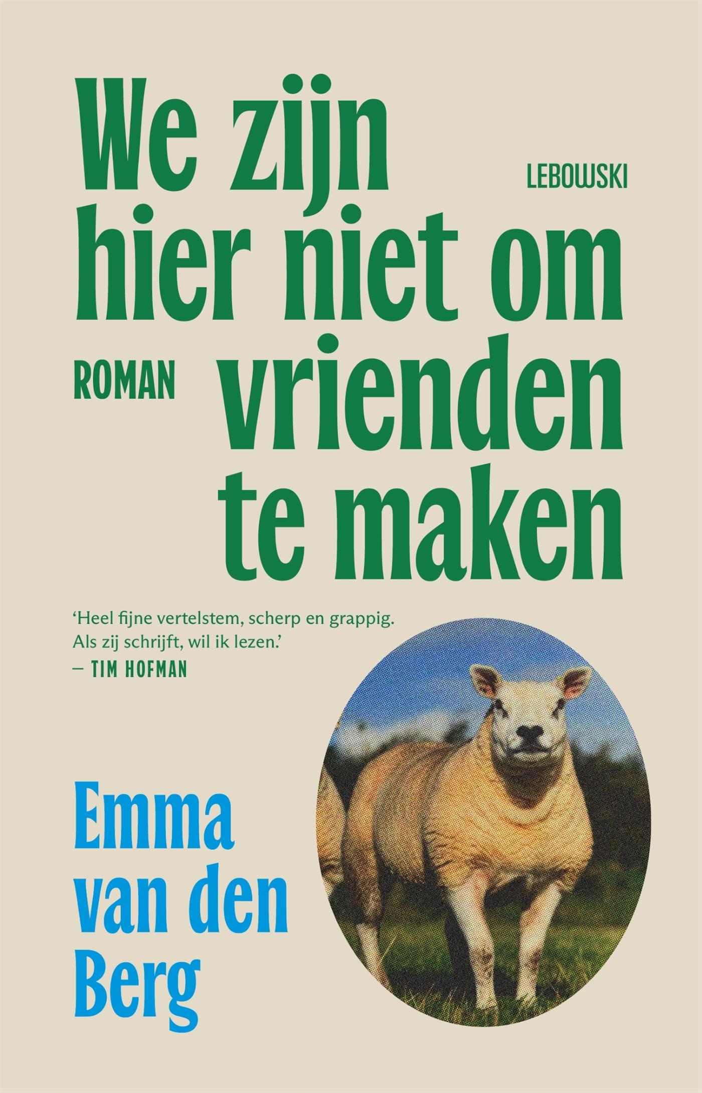 Omslag van We zijn hier niet om vrienden te maken