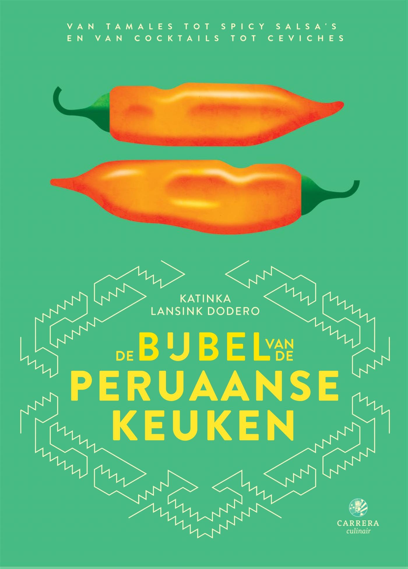 Omslag van De bijbel van de Peruaanse keuken