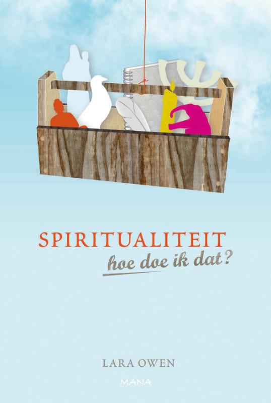 Omslag van Spiritualiteit, hoe doe ik dat
