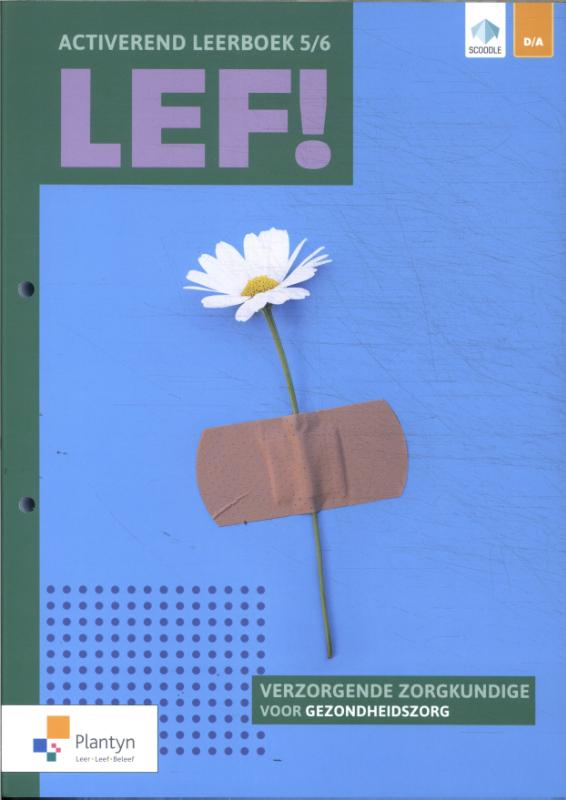 Omslag van LEF! 5/6 Activerend leerboek Verzorgende/Zorgkundige (incl. Scoodle)