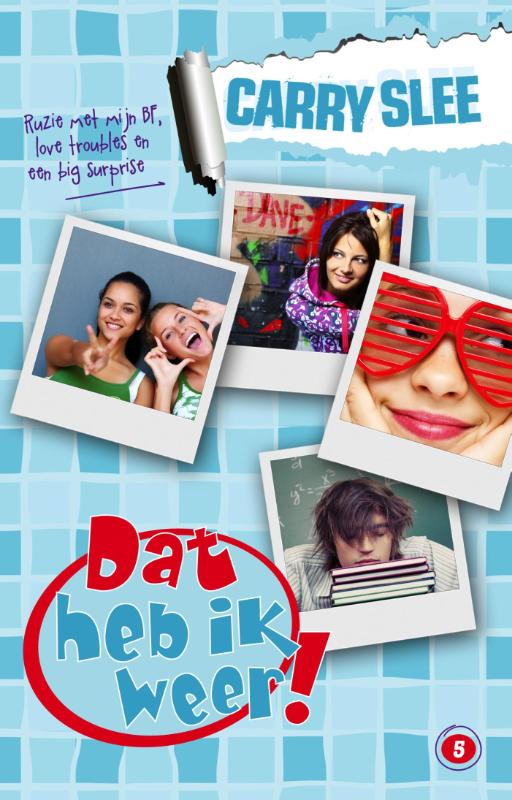 Omslag van 5: ruzie met mijn BF, love troubles en een big surprise