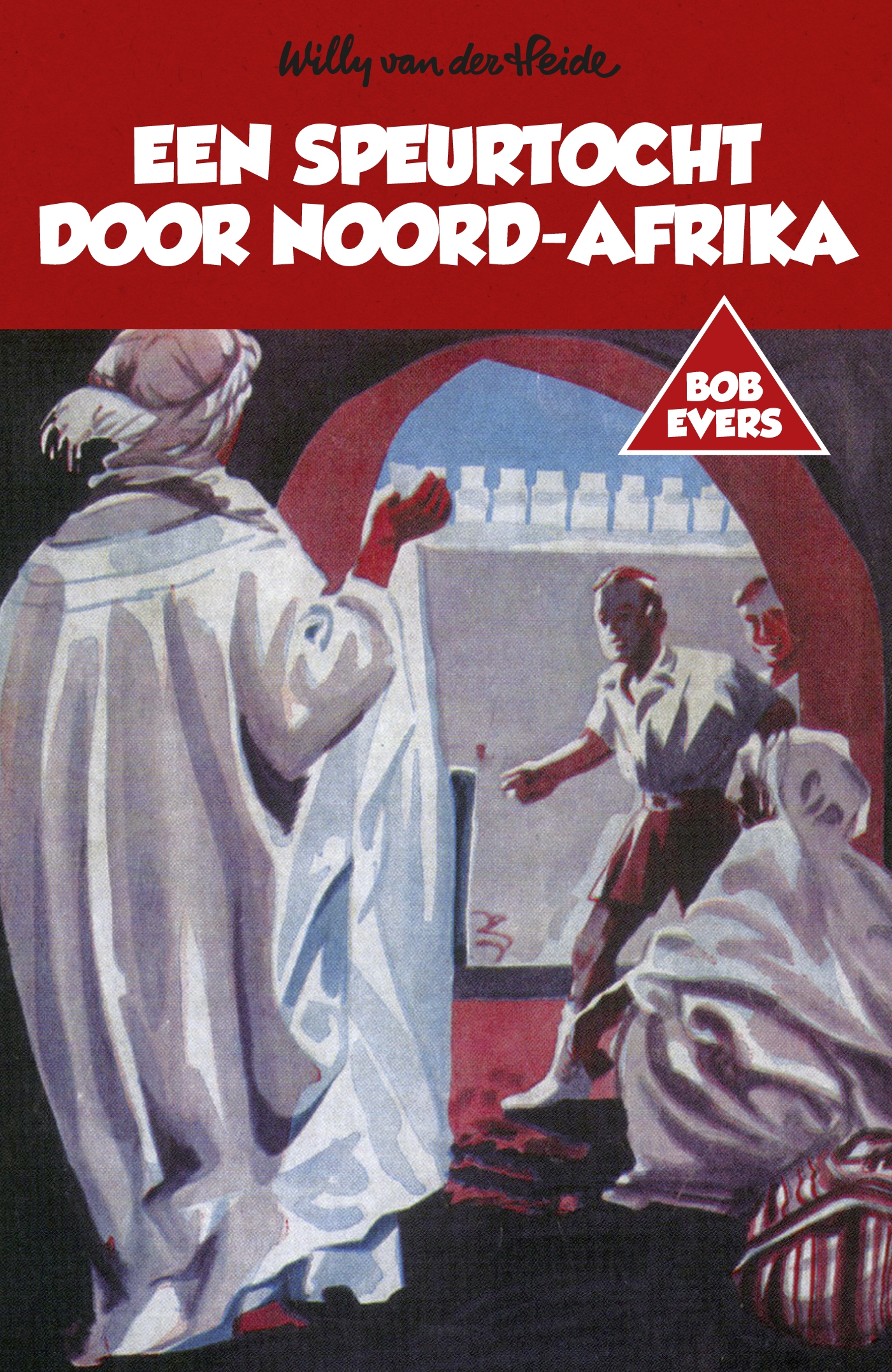 Omslag van Bob Evers: Een speurtocht door Noord-Afrika