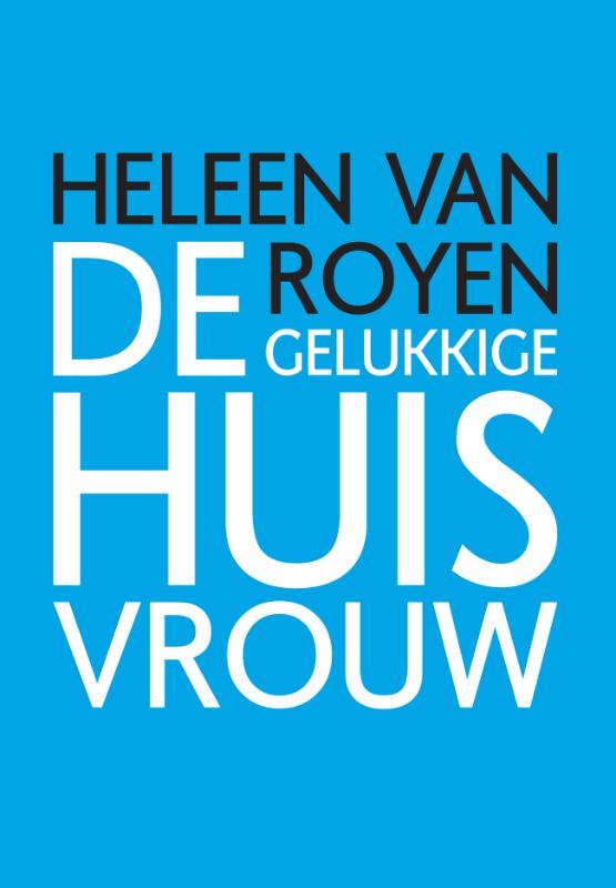 Omslag van De gelukkige huisvrouw