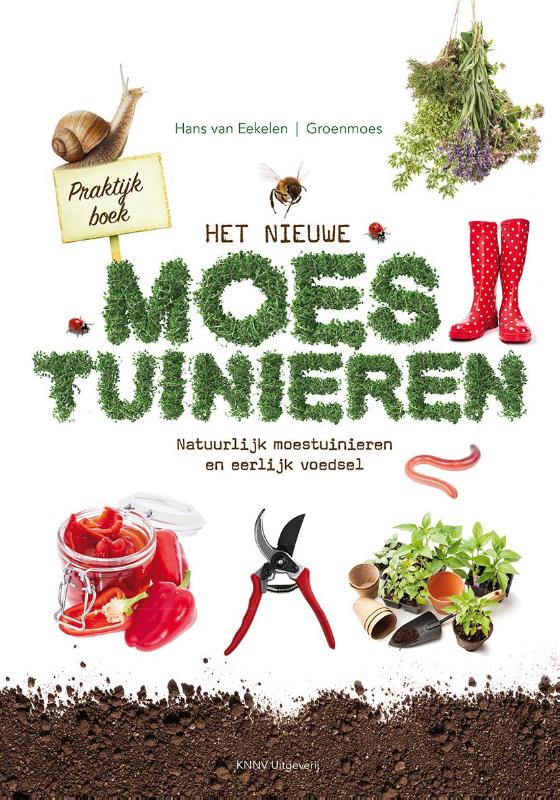 Omslag van Praktijkboek Het nieuwe moestuinieren