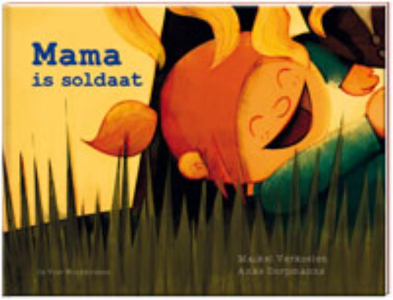 Omslag van Mama is soldaat