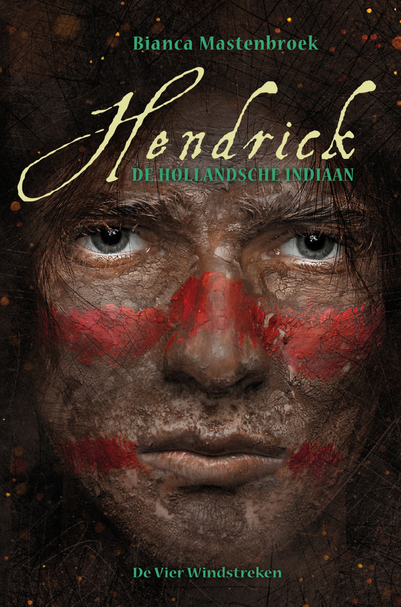 Omslag van Hendrick, de Hollandsche indiaan