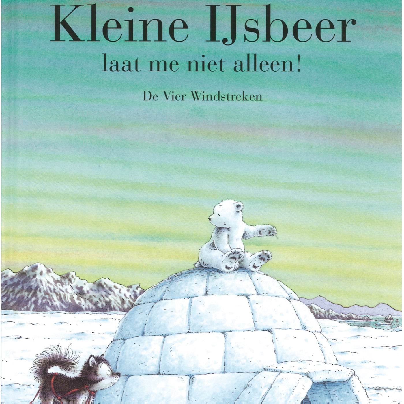 Omslag van Kleine IJsbeer, laat me niet alleen