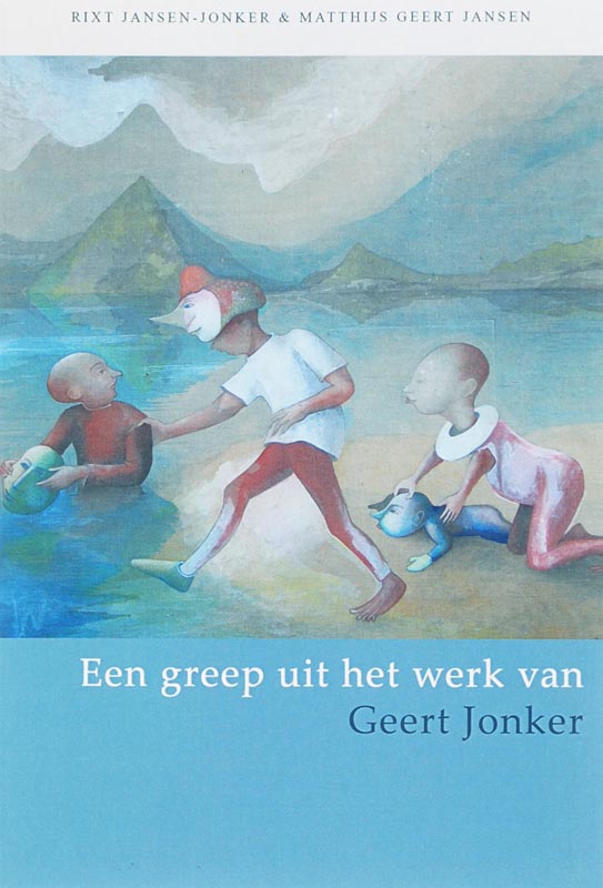 Omslag van Een greep uit het werk van Geert Jonker