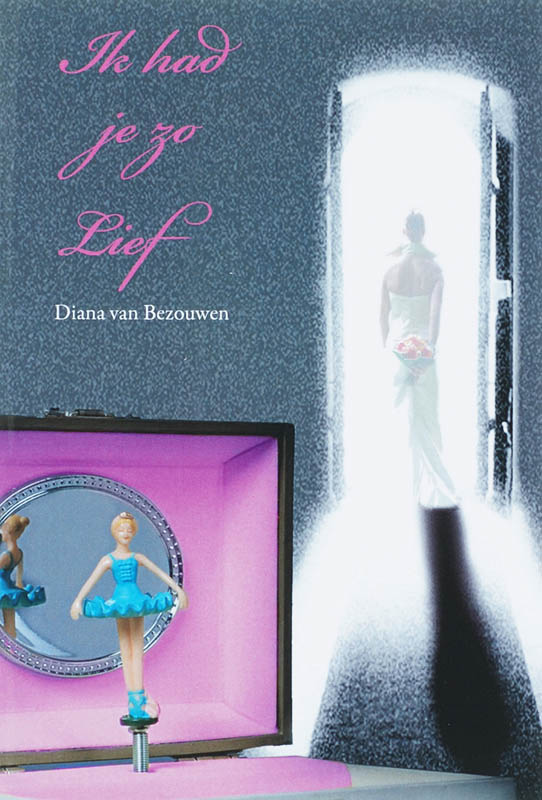 Omslag van Ik had je zo lief