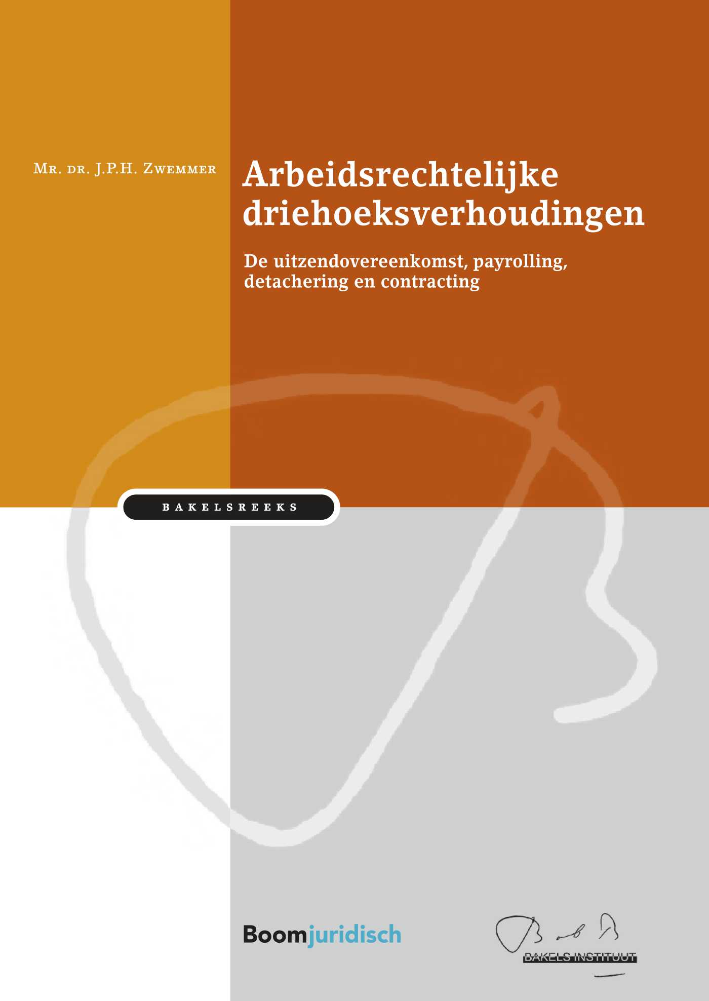 Omslag van Arbeidsrechtelijke driehoeksverhoudingen