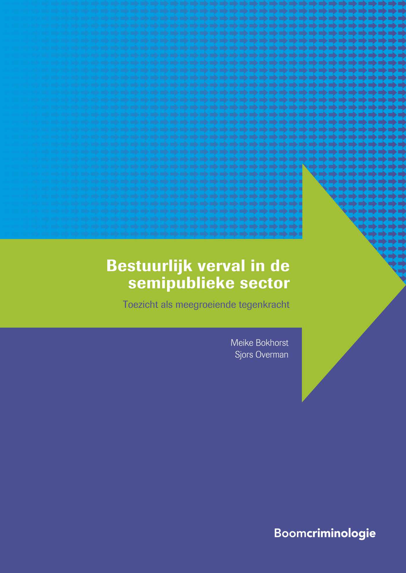 Omslag van Bestuurlijk verval in de semipublieke sector