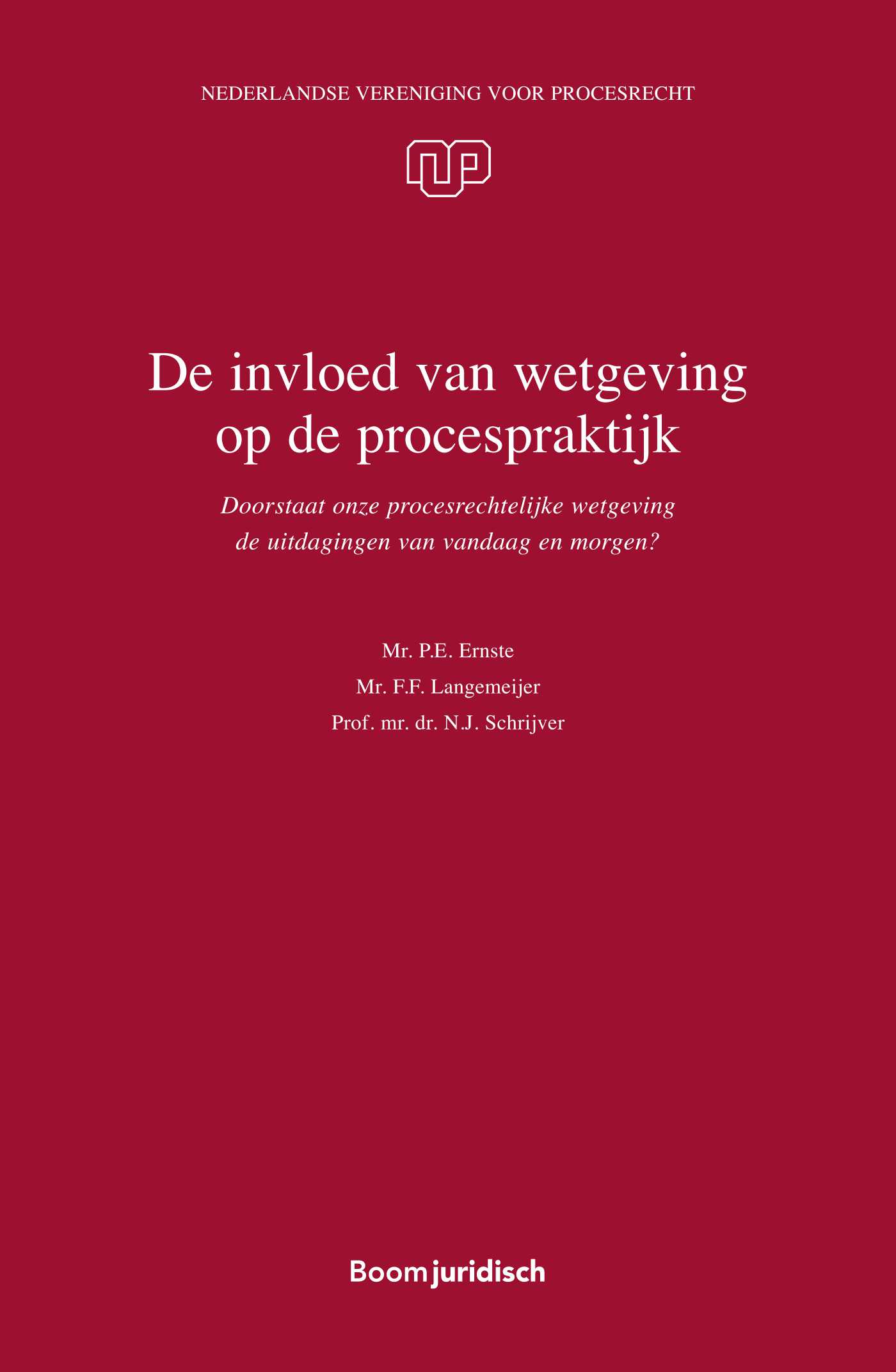 Omslag van De invloed van wetgeving op de procespraktijk