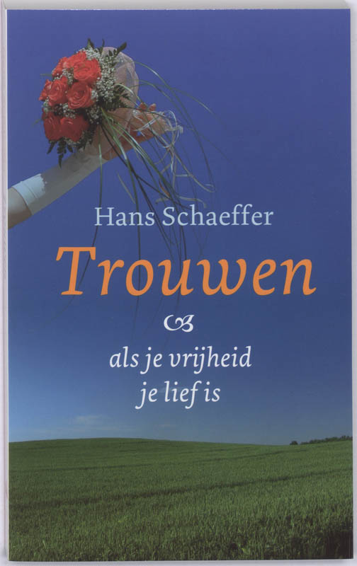 Omslag van Trouwen - als je vrijheid je lief is