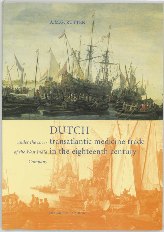 Omslag van Dutch transatlantic medicine trade in the eighteenth century under the cover of the West India Company