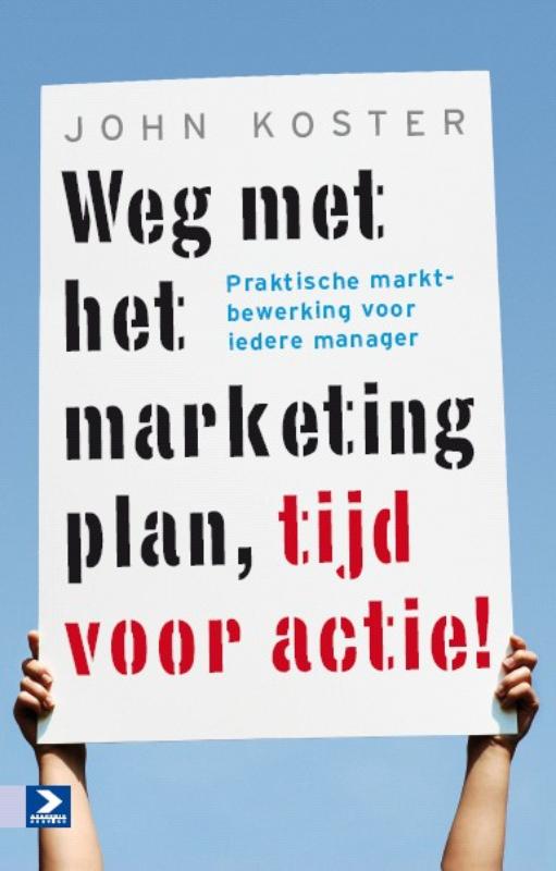 Omslag van Weg met het marketingplan, tijd voor actie!