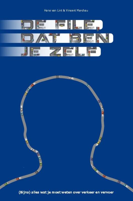Omslag van De file, dat ben je zelf