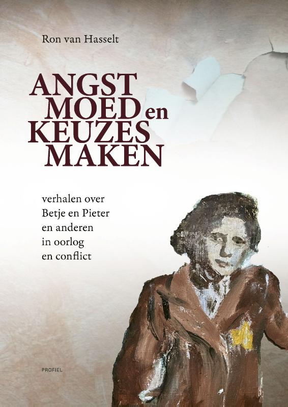 Omslag van Angst, moed en keuzes maken
