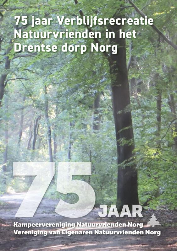 Omslag van 75 jaar Kampeervereniging Natuurvrienden Norg