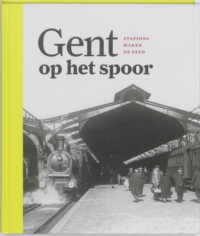 Omslag van Gent op het spoor