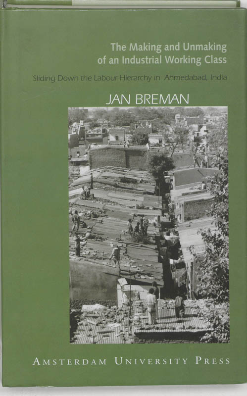 Omslag van The making and unmaking of an industrial working class