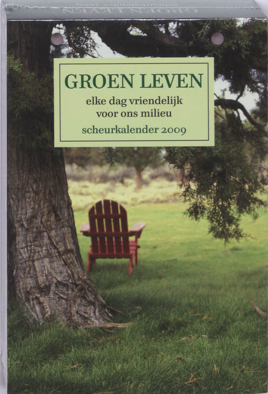Omslag van Scheurkalender 2009 Groen Leven
