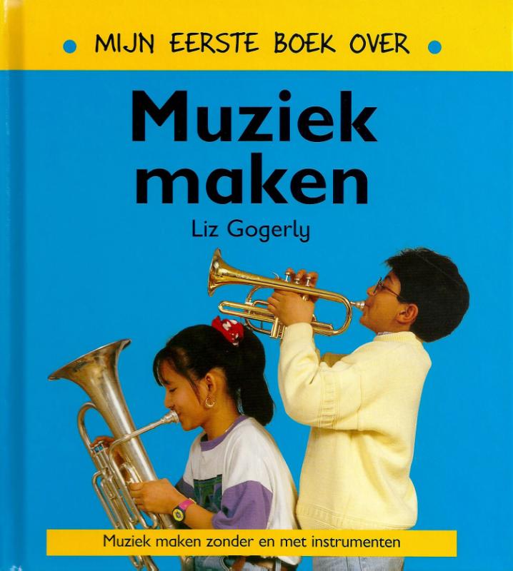 Omslag van Mijn eerste boek over muziek maken